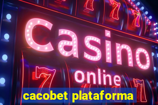 cacobet plataforma